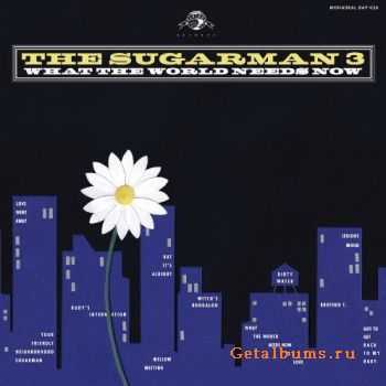 Sugarman Three - What The World Needs Now (2012) Sugarman Three - What The World Needs Now (2012)