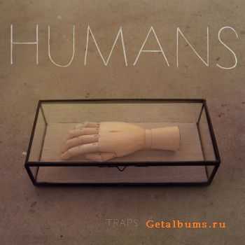 Humans - Traps EP (2012)