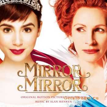 Alan Menken - Mirror Mirror (Original Motion Picture Soundtrack) (2012) Alan Menken - Mirror Mirror (Original Motion Picture Soundtrack) (2012)