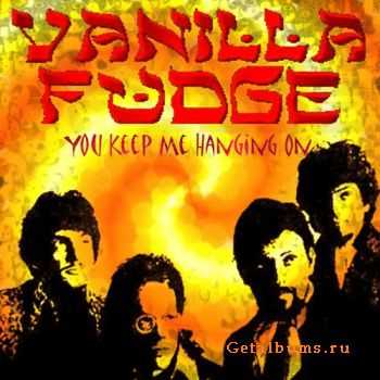 Vanilla Fudge - You Keep Me Hanging' On Live (2009)