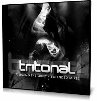 Tritonal - Piercing The Quiet (Extended Mixes) (2012)