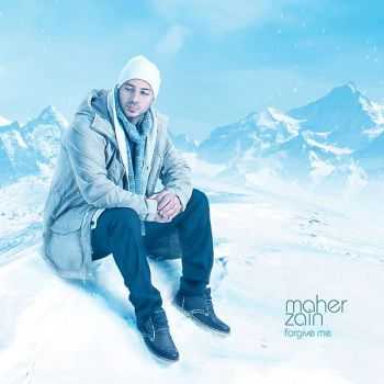 Maher Zain – Forgive Me (2012) Maher Zain – Forgive Me (2012)