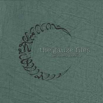 Master Margherita - The Gauze Files (2012)