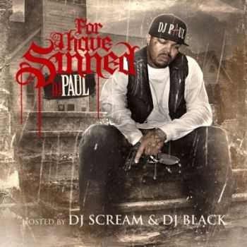 DJ Paul (Three 6 Mafia) - For I Have Sinned (2012)