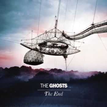 The Ghosts - The End (2012) The Ghosts - The End (2012)