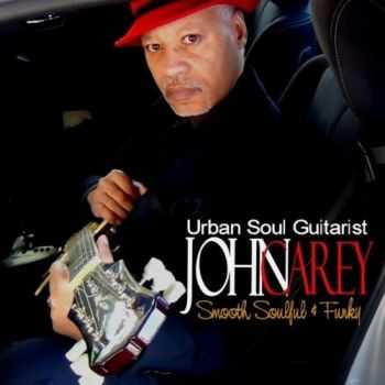 John Carey - Smooth Soulful & Funky (2012)