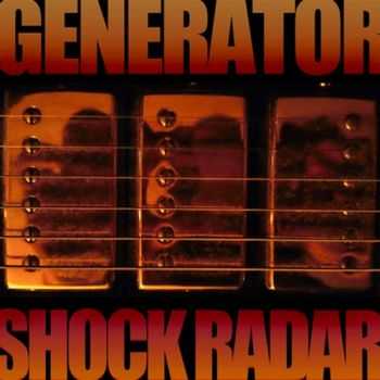 Shock Radar - Generator [EP] (2012)