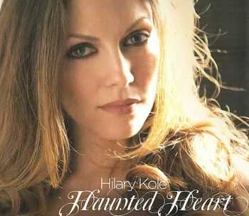 Hilary Kole - Haunted Heart (2009) FLAC