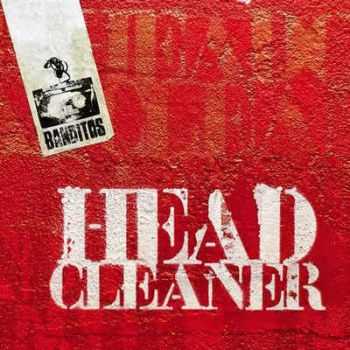 Banditos - Head Cleaner (2012)