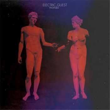 Electric Guest - Mondo (2012) HQ