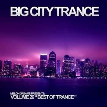 VA - Big City Trance Volume 26 (2012)