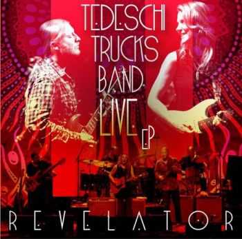 Tedeschi Trucks Band - Revelator [Live, EP] (2012)