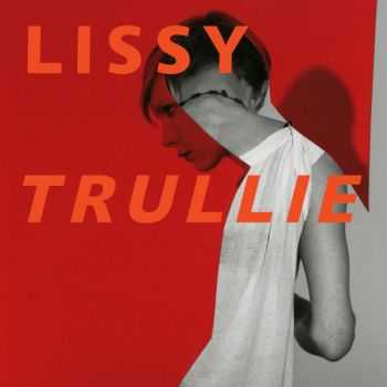 Lissy Trullie - Lissy Trullie (2012)