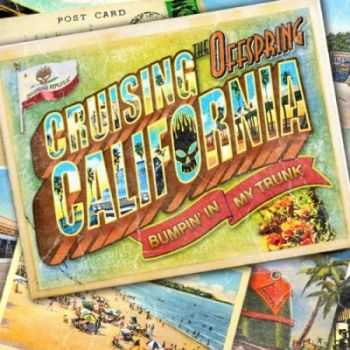 The Offspring - Cruising California (Bumpin' in my trunk) (2012) The Offspring - Cruising California (Bumpin' in my trunk) (2012)