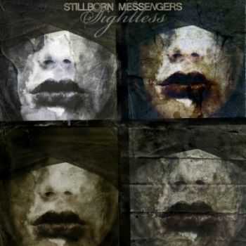 Stillborn Messengers - Sightless [EP] (2012)