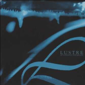 Lustre - Of Strength And Solace (EP) (2012)