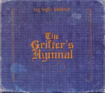 Ray Wylie Hubbard - The Grifter's Hymnal (2012)