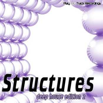 VA - Structures - Deep House Edition 2 (2011) VA - Structures - Deep House Edition 2 (2011)