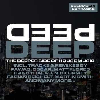 VA - Deep Vol 6 The Deeper Side Of House Music (2012)