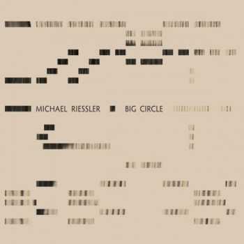 Michael Riessler - Big Circle (2011)