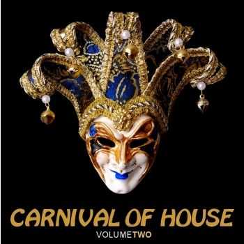 VA - Carnival of House, Vol. 2 (2012)