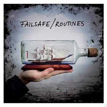 Failsafe - Routines (2012)