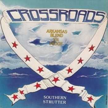 Crossroads - Southern Strutter (1979)