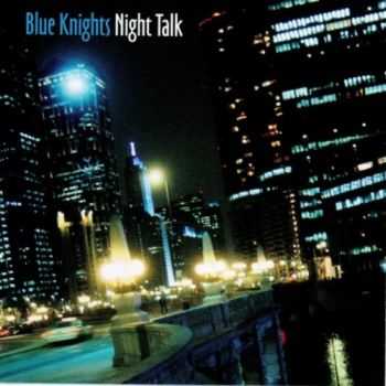 Blue Knights - Night Talk (2000)