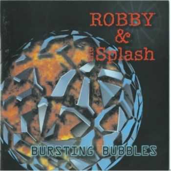 Robby & Splash - Bursting Bubbles (2012) Robby & Splash - Bursting Bubbles (2012)