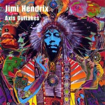 Jimi Hendrix - Axis Outtakes (2004) Jimi Hendrix - Axis Outtakes (2004)