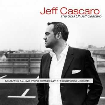 Jeff Cascaro - The Soul Of Jeff Cascaro (2010)