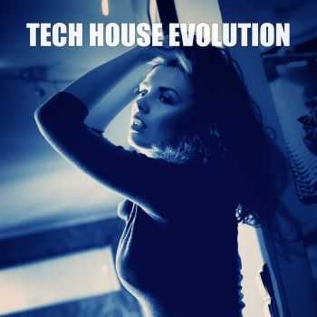 VA - Tech House Evolution (2012) VA - Tech House Evolution (2012)