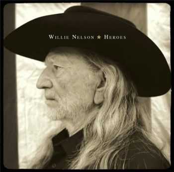 Willie Nelson - Heroes (2012) Willie Nelson - Heroes (2012)