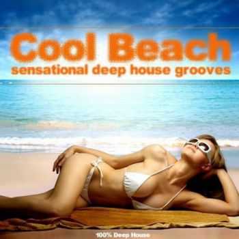 VA - Cool Beach: Sensational Deep House Grooves (2012)