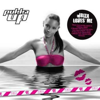 VA - Pukka Up Presents Ibiza Loves Me (unmixed tracks)(2011) VA - Pukka Up Presents Ibiza Loves Me (unmixed tracks)(2011)