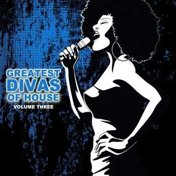 VA - Greatest Divas Of House Vol 4 (2012) VA - Greatest Divas Of House Vol 4 (2012)