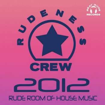 VA - Rudeness Crew 2012 (2012)