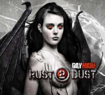 Rust2Dust - Daymare (2011) Rust2Dust - Daymare (2011)