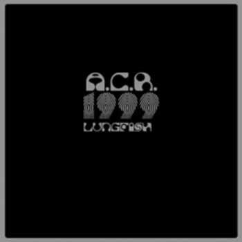 Lungfish - A.C.R. 1999 (2012)