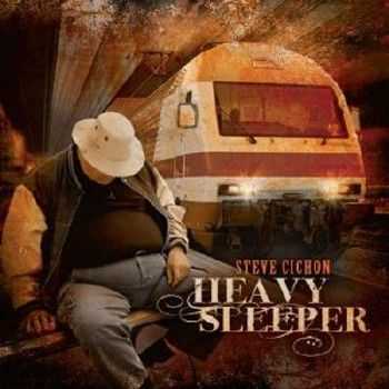 Steve Cichon - Heavy Sleeper (2012)