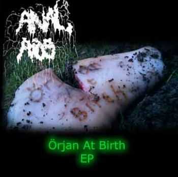 Anal Aids - Orjan At Birth (EP) (2011)