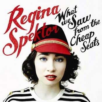 Regina Spektor - What We Saw From The Cheap Seats (2012)
