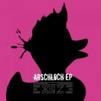 Extize - Arschloch (EP) (2012)