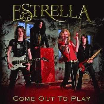 ESTRELLA - Come Out To Play (2012)