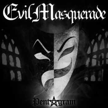 Evil Masquerade - Pentagram (2012) Evil Masquerade - Pentagram (2012)