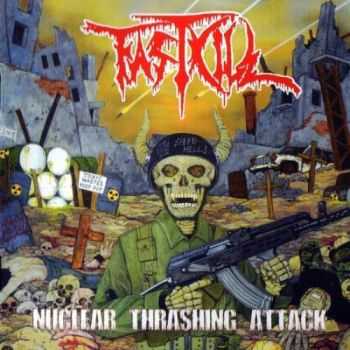 Fastkill  - Nuclear Thrashing Attack  (2007)