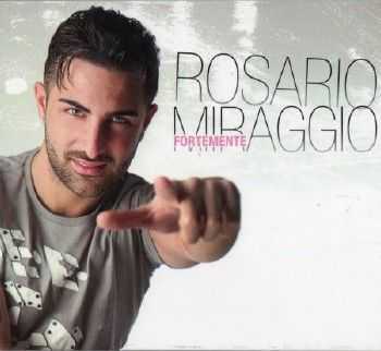Rosario Miraggio - Fortemente (2012)