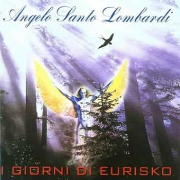 Angelo Santo Lombardi - I Giorni di Eurisko (2004)