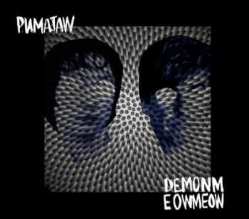 Pumajaw - Demonmeowmeow (2011) Pumajaw - Demonmeowmeow (2011)