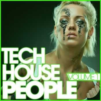 VA - Tech House People, Vol. 1 (2012) VA - Tech House People, Vol. 1 (2012)